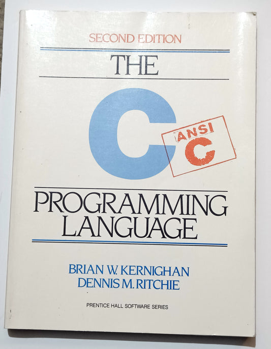 "The C Programming Language, 2e" - Kernighan & Ritchie